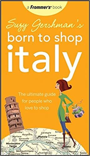 indir Suzy Gershman&#39;s Born to Shop Italy: The Ultimate Guide for Traveler&#39;s Who Love to Shop