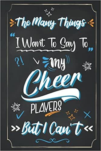 indir The Many Things I Want To Say To My Cheer Players ~ Cheer Coach Gifts: Funny Appreciation Lined Paperback Notebook or Journal | Perfect for Women, ... gift ideas for Coach | 100 pages 6&quot;x 9&quot;
