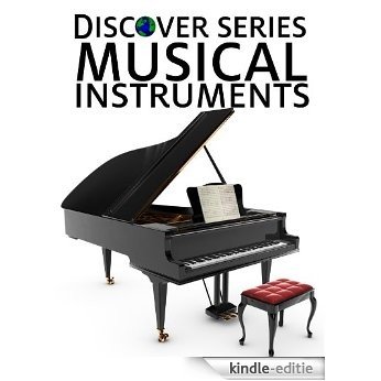 Musical Instruments: Discover Series Picture Book for Kids (Kindle Kids Library) (English Edition) [Kindle-editie]