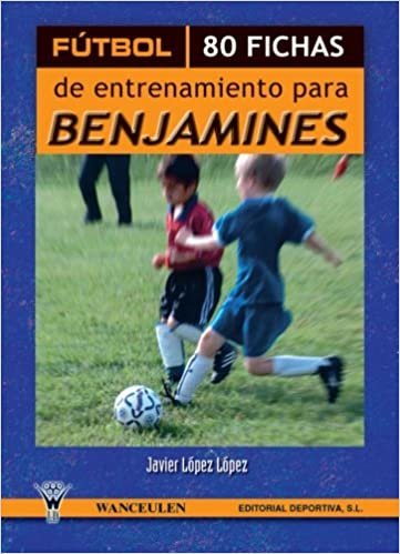 indir Fútbol: 80 Fichas de Entrenamiento Para Benjamines