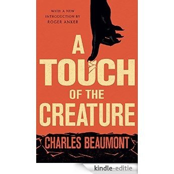 A Touch of the Creature (Valancourt Classics) (English Edition) [Kindle-editie] beoordelingen
