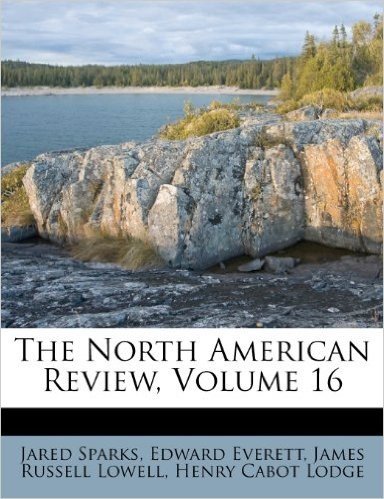 The North American Review, Volume 16
