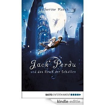 Jack Perdu und das Reich der Schatten (German Edition) [Kindle-editie]