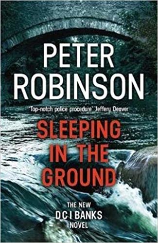 Sleeping in the Ground: DCI Banks 24