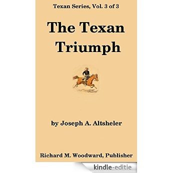 The Texan Triumph (Texan Series Book 3) (English Edition) [Kindle-editie]
