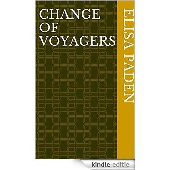 Change of Voyagers (English Edition) [Kindle-editie]