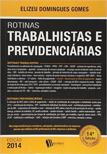 Rotinas Trabalhistas e Previdenciárias - 13ª Ed. 2013