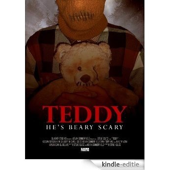 Teddy: It's Gonna Be a Bear (Shooting Script) (English Edition) [Kindle-editie]