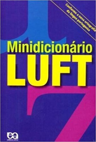Minidicionário Luft. Conforme Nova Ortografia
