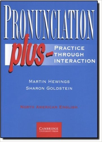 Pronunciation Plus Student's Book: Practice Through Interaction