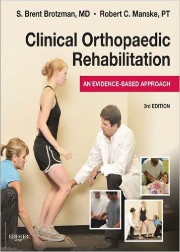 Clinical Orthopaedic Rehabilitation: An Evidence-Based Approach - Expert Consult (Expert Consult Title: Online + Print)
