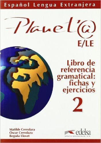 Planeta 2 Libro De Referencia Gramatical
