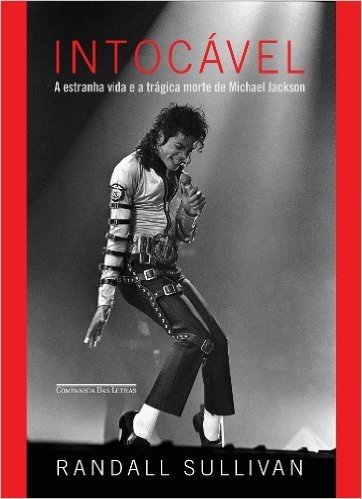 Intocável - A estranha vida e a trágica morte de Michael Jackson