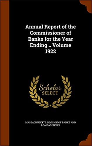 indir Annual Report of the Commissioner of Banks for the Year Ending .. Volume 1922