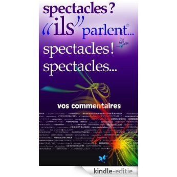 spectacles ?!... "ils" parlent (ils parlent t. 15) (French Edition) [Kindle-editie]