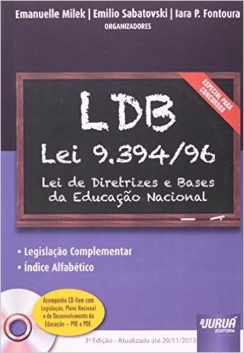 LDB. Lei 9.394/ 96. Diretrizes e Bases da Educação Nacional (+ CD-Rom)
