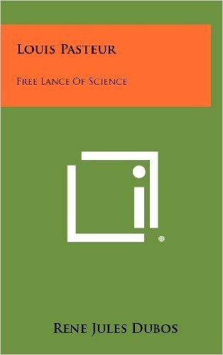 Louis Pasteur: Free Lance of Science baixar