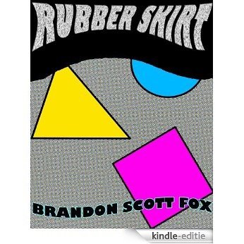 Rubber Skirt (English Edition) [Kindle-editie]