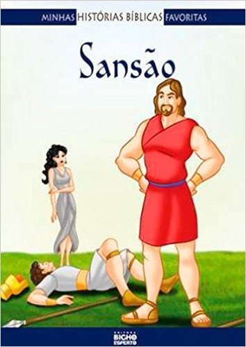 Minhas Historias Biblicas Favoritas - Sansao