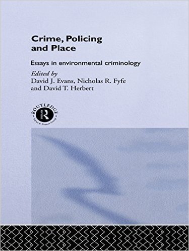 Crime, Policing and Place: Essays in Environmental Criminology baixar