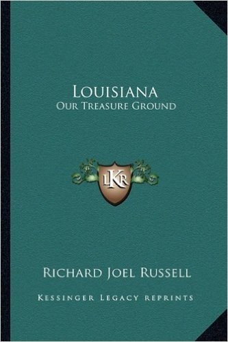 Louisiana: Our Treasure Ground