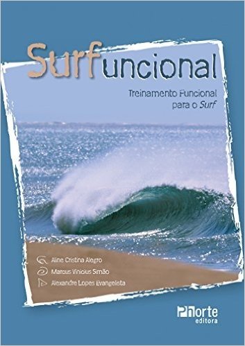 Surfuncional. Treinamento Funcional Para o Surf