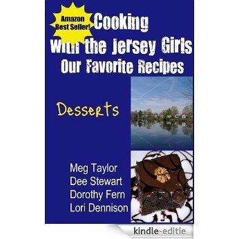 Cooking with the Jersey Girls: Desserts (English Edition) [Kindle-editie]