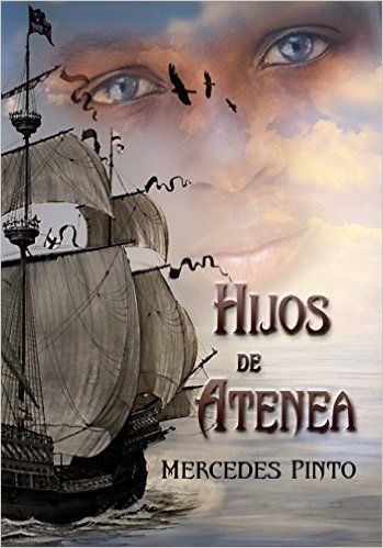 Hijos de Atenea: El esclavo que sabía leer (Spanish Edition)
