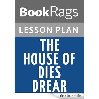 The House of Dies Drear by Virginia Hamilton Lesson Plans (English Edition) [Kindle-editie]