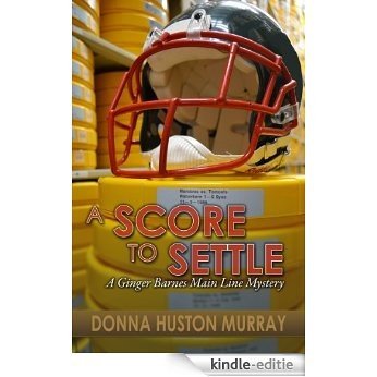 A SCORE TO SETTLE (Ginger Barnes Main Line Mysteries Book 5) (English Edition) [Kindle-editie] beoordelingen