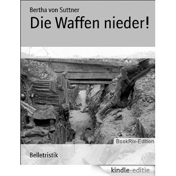 Die Waffen nieder! (German Edition) [Kindle-editie]