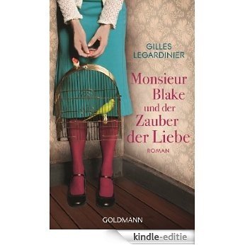 Monsieur Blake und der Zauber der Liebe: Roman (German Edition) [Kindle-editie] beoordelingen