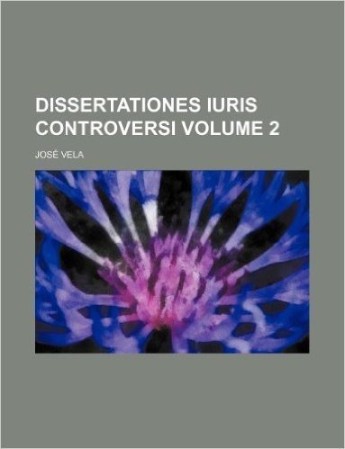 Dissertationes Iuris Controversi Volume 2
