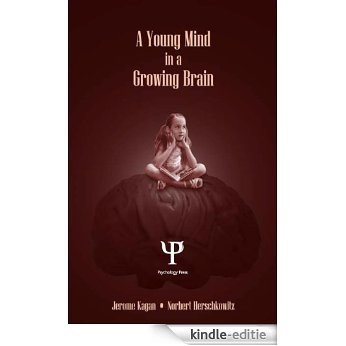 A Young Mind in a Growing Brain [Kindle-editie]