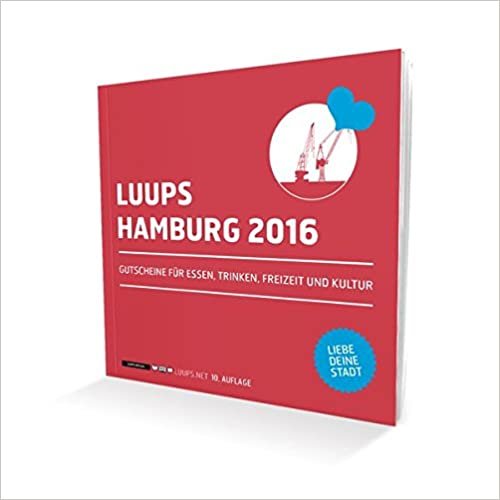 LUUPS Hamburg 2016: Gutscheine für Essen, Trinken, Freizeit und Kultur