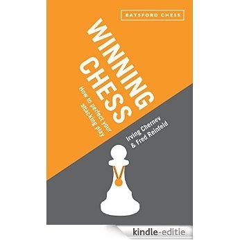 Winning Chess: Reissue of the bestselling Irving Chernev instructional classic (Batsford Chess) [Kindle-editie]