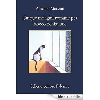 Cinque indagini romane per Rocco Schiavone [Kindle-editie]