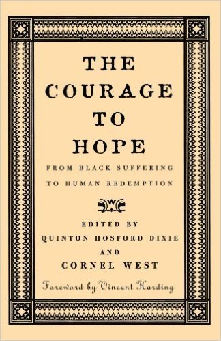 The Courage to Hope the Courage to Hope the Courage to Hope: From Black Suffering to Human Redemption from Black Suffering to Human Redemption from Black Suffering to Human Redemption baixar