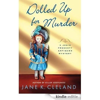 Dolled Up for Murder (Josie Prescott Antiques Mysteries) [Kindle-editie] beoordelingen
