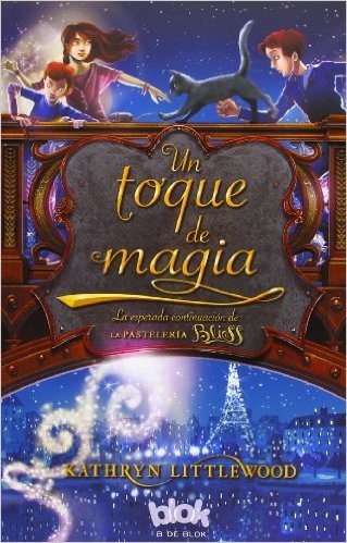 Un Toque de Magia = A Dash of Magic