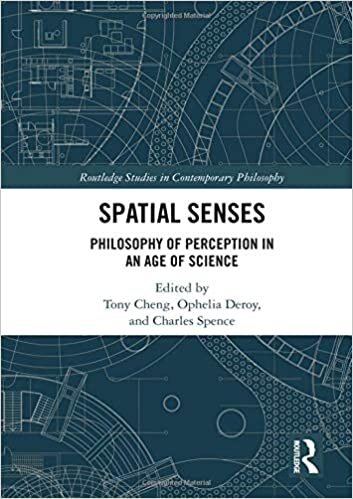 indir Spatial Senses: Philosophy of Perception in an Age of Science (Routledge Studies in Contemporary Philosophy)