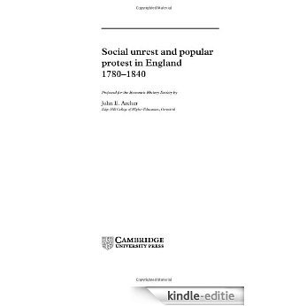 Social Unrest and Popular Protest in England, 1780-1840 (New Studies in Economic and Social History) [Kindle-editie]