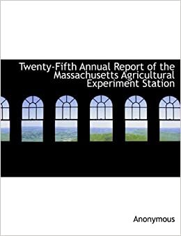indir Twenty-Fifth Annual Report of the Massachusetts Agricultural Experiment Station