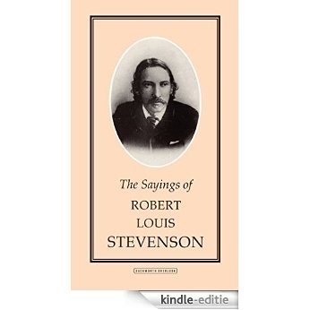 The Sayings of Robert Louis Stevenson [Kindle-editie]