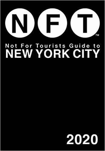 Not For Tourists Guide to New York City 2020