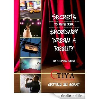 Secrets To Make Your Broadway Dream A Reality: GETTING AN AGENT (English Edition) [Kindle-editie] beoordelingen