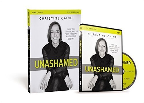 Unashamed Study Guide with DVD: Drop the Baggage, Pick Up Your Freedom, Fulfill Your Destiny