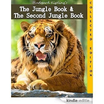 The Jungle Book: (Annotated 2-Book Set includes The Second Jungle Book) (English Edition) [Kindle-editie]