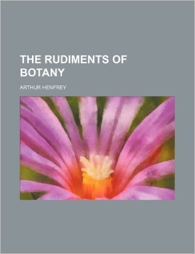 The Rudiments of Botany