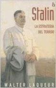 Stalin: La Estrategia del Terror